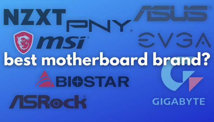 Best Motherboard Brands to Choose From