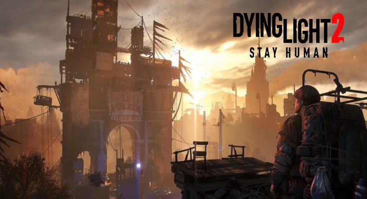 Dying Light 2 Guide for All Choices and Its Consequences in the Game