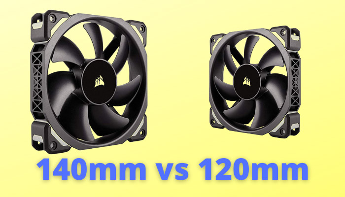 120mm vs 140mm_ Which Fan Size is Right For You
