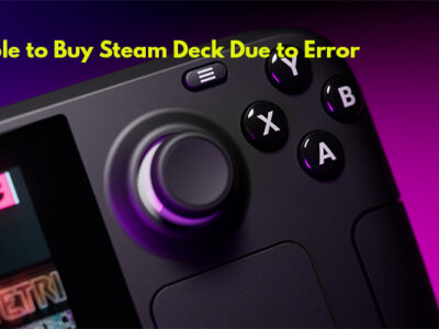 Fix Steam Deck Error Initializing Updating your Transaction Can't buy Steam Deck
