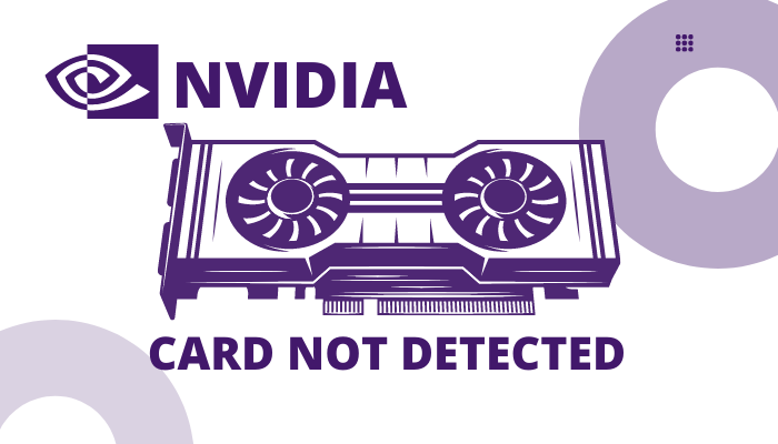 How to Fix Nvidia Graphics Card Not Detected Windows 11