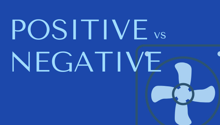 Negative Pressure Build vs Positive Pressure Build_ Which One is Better