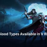 All Blood Types Available in V Rising.