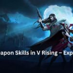 All Weapon Skills in V Rising – Explained
