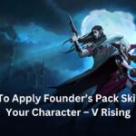 How To Apply Founder’s Pack Skins On Your Character – V Rising