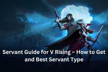 Servant Guide for V Rising – How to Get and Best Servant Type