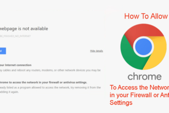 How to Allow Chrome to Access the Network in your Firewall or Antivirus Settings