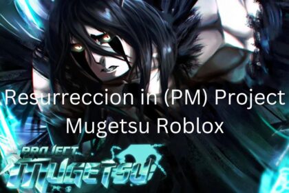 How To Get Resurreccion in (PM) Project Mugetsu Roblox