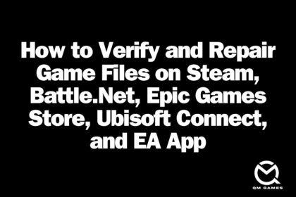 How to Verify and Repair Game Files on Steam, Battle.Net, Epic Games Store, Ubisoft Connect, and EA App