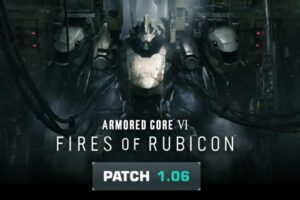 ARMORED CORE 6 Update 1.06 Patch Notes (6 FEB 2024)
