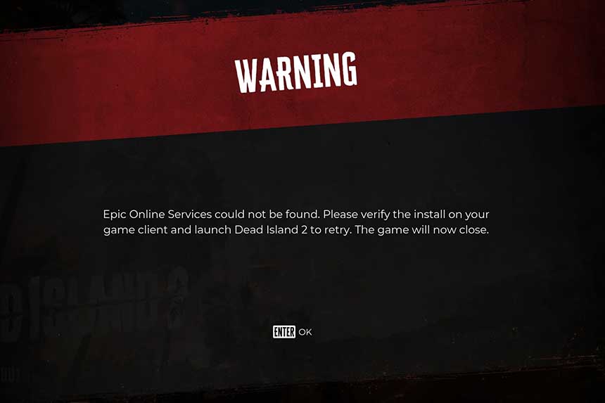 Dead Island 2 Epic Online Services Could Not be Found Error on Steam