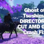 Ghost of Tsushima DIRECTOR'S CUT AMD GPU Crash Fix