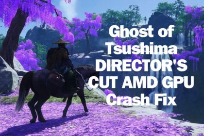 Ghost of Tsushima DIRECTOR'S CUT AMD GPU Crash Fix