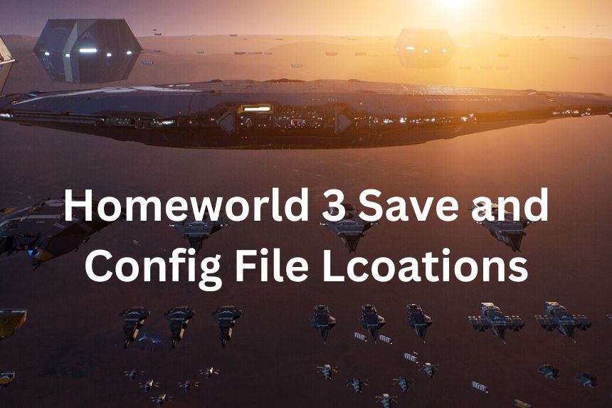 Homeworld 3 Save and Config File Lcoations