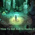 How To Get Ash In Hades 2