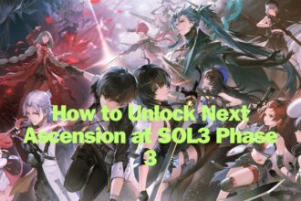 Wuthering Waves How to Unlock Next Ascension at SOL3 Phase 3