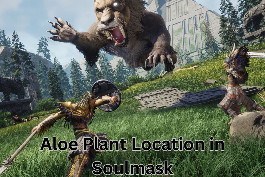 Aloe Plant Location in Soulmask