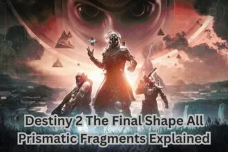 Destiny 2 The Final Shape All Prismatic Fragments Explained