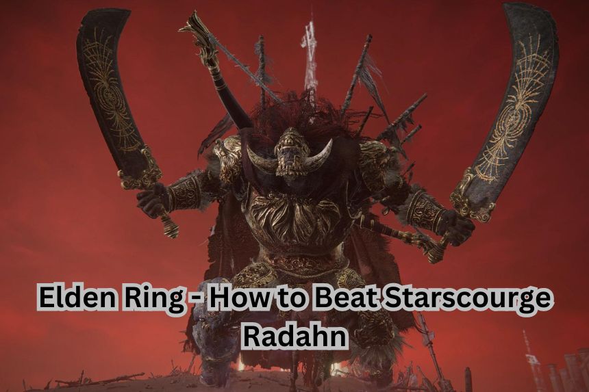 Elden Ring - How to Beat Starscourge Radahn