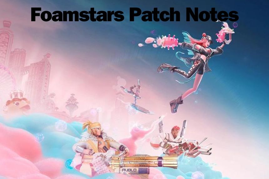 Foamstars Patch Notes