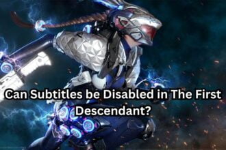 Can Subtitles be Disabled in The First Descendant?