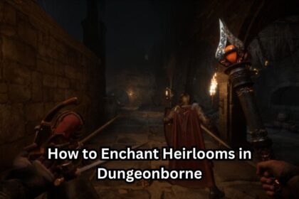 Collecting Heirlooms is an important aspect of trying to survive in Dungeonborne. You can craft several types of Heirlooms if you manage to farm the required crafting materials for it. But just having a basic Heirloom isn’t enough, as you need to upgrade it and also enchant it to use its abilities better. In this guide we will see how to enchant heirlooms in Dungeonborne