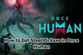How to Get Steel Pickaxe in Once Human