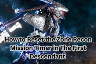 How to Reset the Zone Recon Mission Timer in The First Descendant 