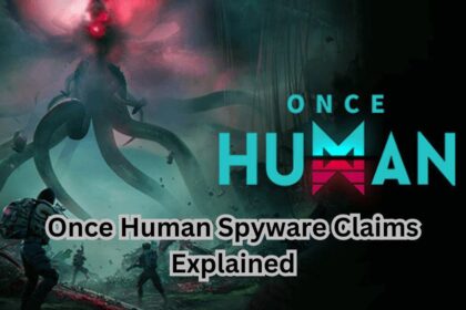 Once Human Spyware Claims Explained