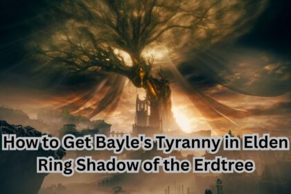 How to Get Bayle's Tyranny in Elden Ring Shadow of the Erdtree