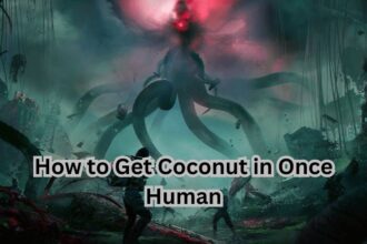 How to Get Coconut in Once Human