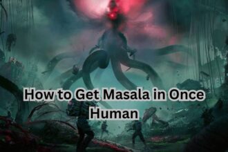 How to Get Masala in Once Human