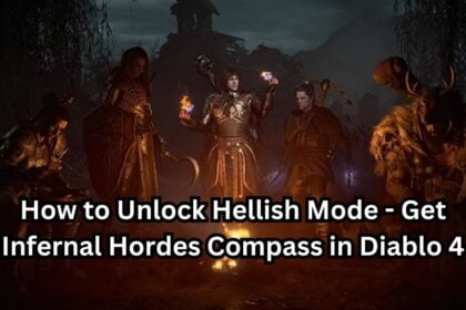 How to Unlock Hellish Mode - Get Infernal Hordes Compass in Diablo 4