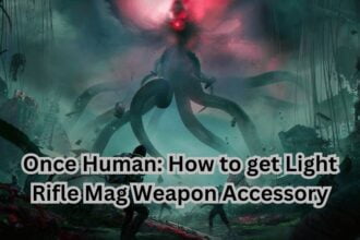 Once Human: How to get Light Rifle Mag Weapon Accessory